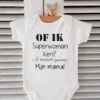 BabyRompertje Met Tekst Of Ik Superwoman Ken? Je Bedoelt Gewoon Mijn Mama! | Korte Mouw | Wit | Maat 50/56 | Cadeau Zwangerschap Aankondiging Mama’s Liefste Knuffel Worden Voor Verjaardag Of Eerste Moederdag Knap Cadeautje Liefste Bekendmaking